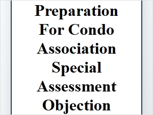 Preparing Evidence for a Condo Assessment Hearing