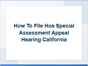 Guide to Hoa Special Assessment Appeal Hearings