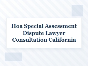 Consult a Lawyer for Your Hoa Assessment Dispute