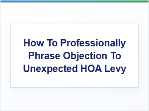 Addressing an Unexpected Hoa Levy Professionally