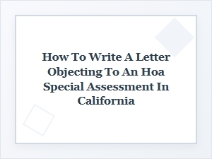 Object to an Hoa Special Assessment in California